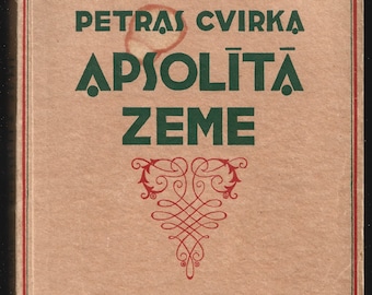 1936 Apsolītā zeme, Petras Cvirka, Lietuvju romāns vintage latvian book