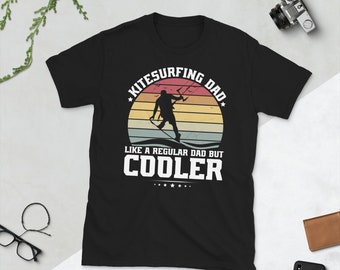 Kitesurfing dad like a regular dad but cooler, kitesurfing, kitesurfing dad, kitesurf, surfing, kitesurfer, windsurfing, fathers day, dad