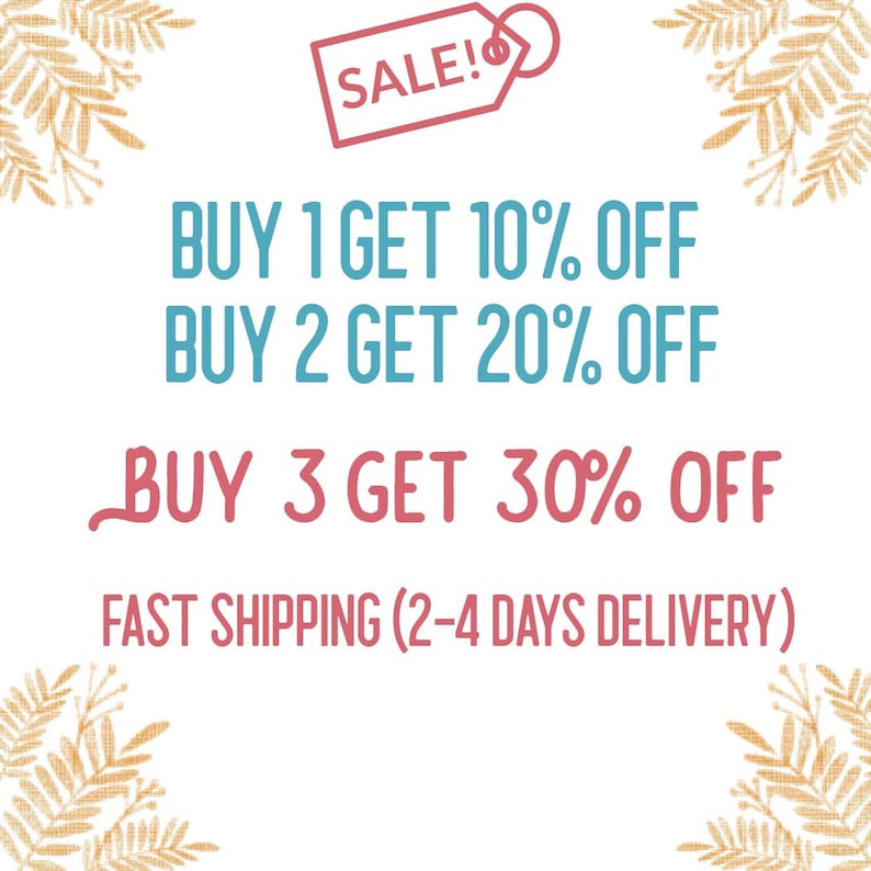 May include: A pink and blue graphic with the text "SALE!" in a red tag, and the text "BUY 1 GET 10% OFF, BUY 2 GET 20% OFF, BUY 3 GET 30% OFF, FAST SHIPPING (2-4 DAYS DELIVERY)"