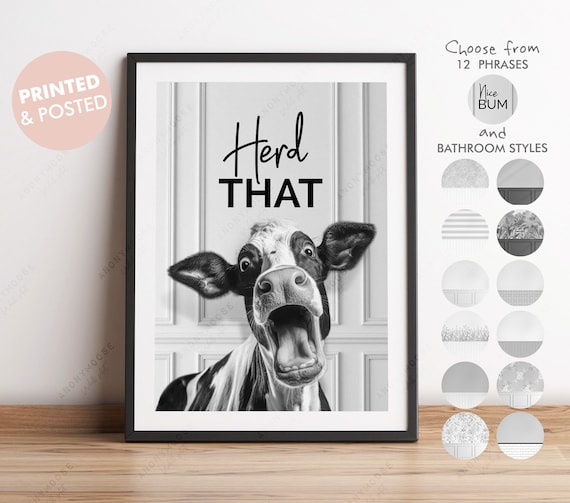 Black & White Cheeky Dairy Cow Print, Choice of Funny Bathroom Quote, Bathroom Humour Art, Animal Bathroom Decor, Herd That Print, Cow Art