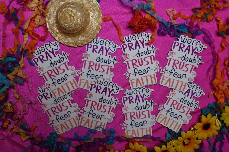 Pray - Trust - Faith Glossy Weatherproof Vinyl Sticker | Worry - Doubt ...