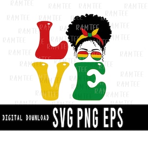 May include: A digital download design featuring the word "LOVE" in red, yellow, and green letters. A black woman with a red and yellow headband and sunglasses is in the center of the word "LOVE".