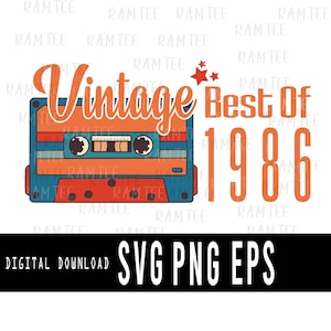 Birthday 1986 Svg, Vintage Best Of 1986 Cassette old birthday Born in 1986 Svg Png Cricut, Birthday 80s Celebration, Digital download