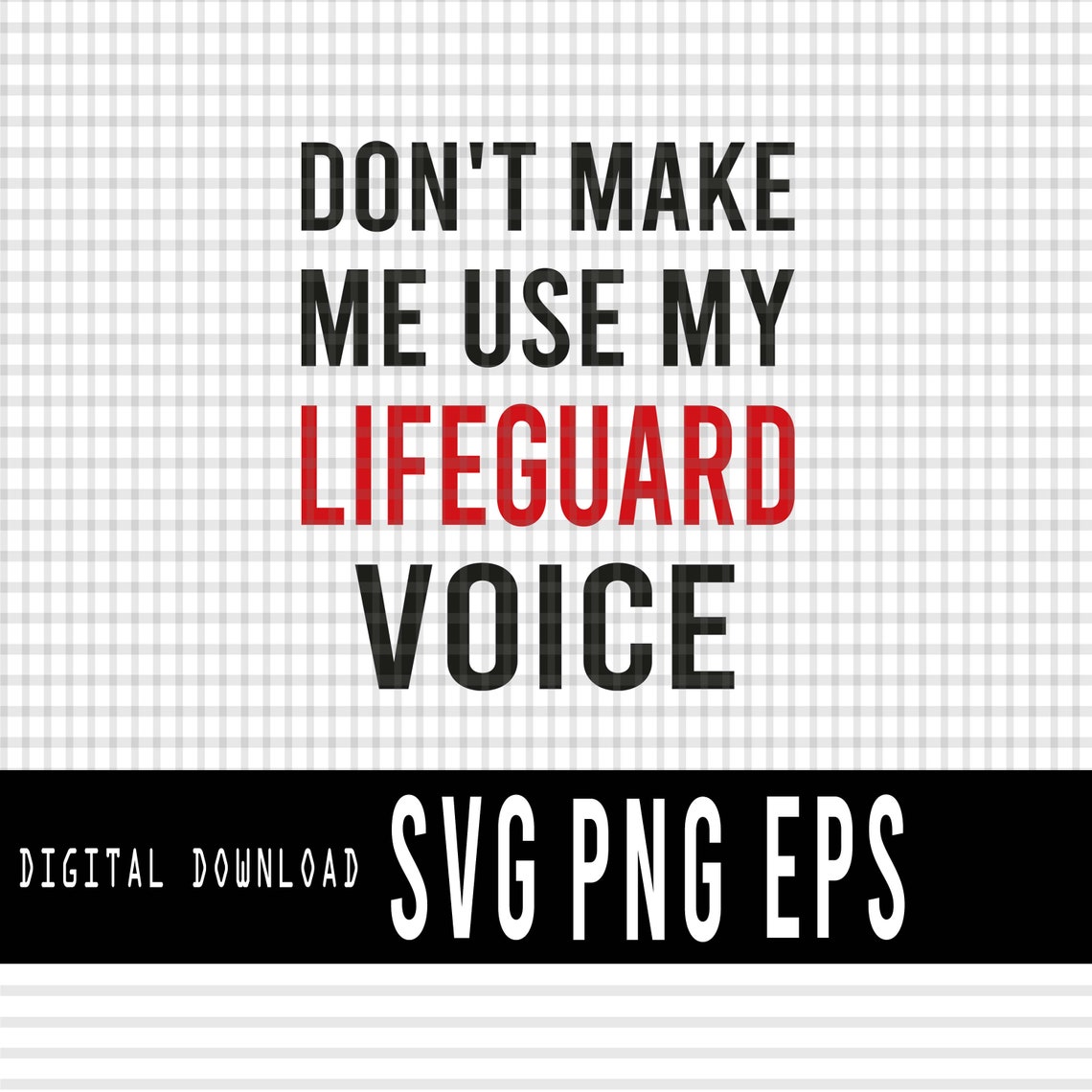 Lifeguard SVG, Funny Lifeguard PNG , My Lifegurad Voice, Summer Beach ...