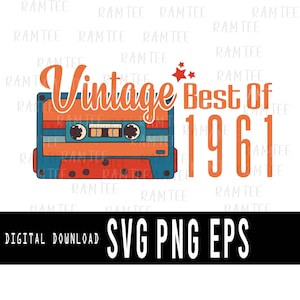 Geburtstag 1961 SVG, Vintage Best Of 1961 Kassette alt Geburtstag Geboren 1961 Geburtstag 60er Jahre Cricut , Geburtstag 60er Jahre Feier , Digital download