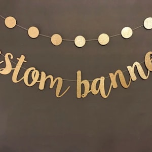 CUSTOM Glitter Banner, Bachelorette Banner, Birthday Banner, Custom Text Banner