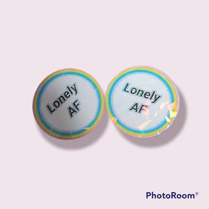 Lonely AF rainbow sticker Holographic