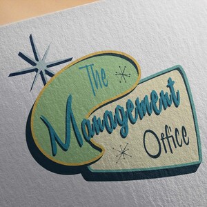 May include: A retro-style sign with a teal blue and green border, a yellow outline, and the text "The Management Office" in white.