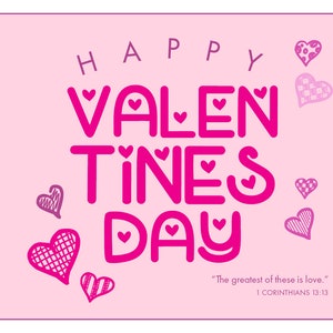 Etichetta regalo stampabile per Buon San Valentino, 6 in su, su una pagina con 1 Corinzi 13:13 "La più grande di queste è l'amore".