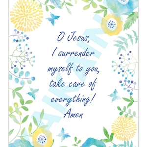 Puede incluir: Una ilustración de acuarela de flores y mariposas sobre un fondo azul y blanco. El texto dice "Oh Jesús, me rindo a ti, cuida de todo! Amén."