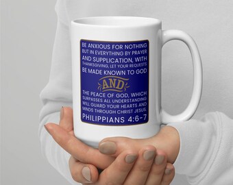 Be anxious for nothing - 15 ounce white glossy mug