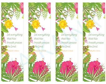 Let everything that has breath praise the Lord.  Psalm 150:6 bookmarks four on an 8.5 x 11 page downloadable and printable