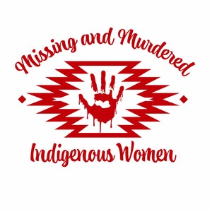 Missing Murdered Indigenous Women, AI, PNG, SVG, Downloadable content, MMIWdownload, Missing and Murdered Indigenous Women, Download File