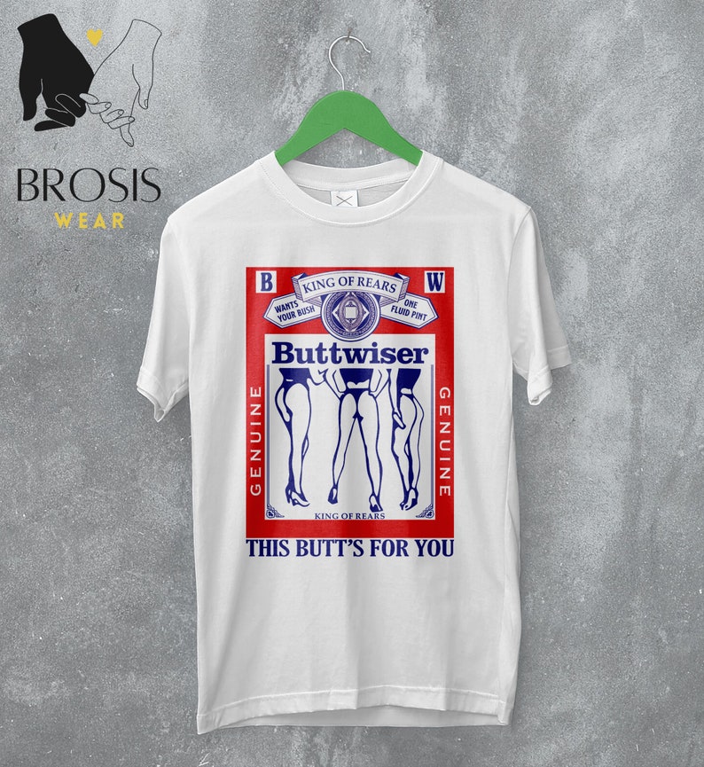 Lana Del Rey Buttwiser Tshirt Funny Shirt Beer Logo Parody Etsy