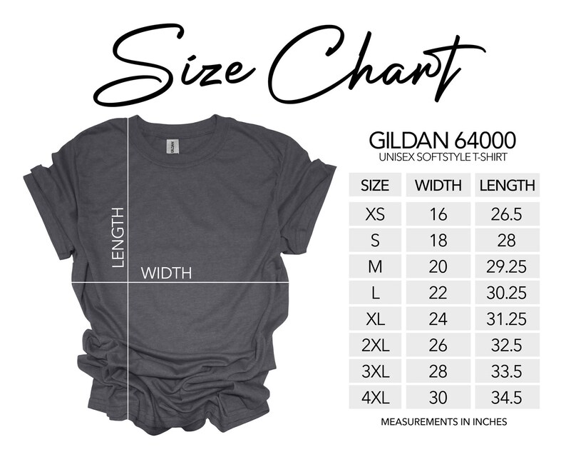 May include: Size chart for Gildan 64000 unisex softstyle t-shirt. The chart shows the width and length measurements in inches for sizes XS to 4XL.