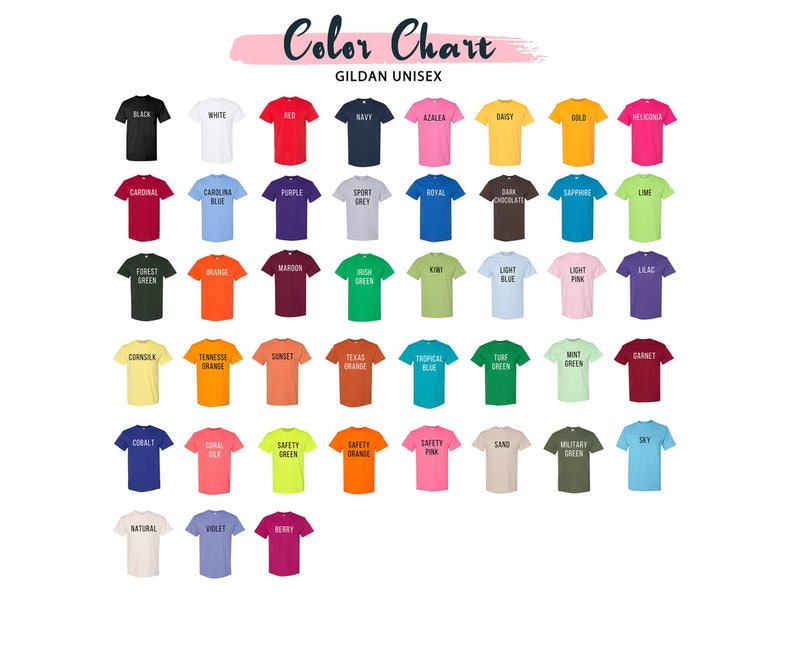 May include: Colour chart for Gildan unisex t-shirts, displaying a range of colours, including black, white, red, navy, azalea, daisy, gold, heliconia, cardinal, carolina blue, purple, sport grey, royal, dark chocolate, sapphire, lime, forest green, orange, maroon, irish green, kiwi, light blue, light pink, lilac, cornsilk, tennessee orange, sunset, texas orange, tropical blue, turf green, mint green, garnet, cobalt, coral silk, safety green, safety orange, safety pink, sand, military green, sky, natural, violet, and berry.