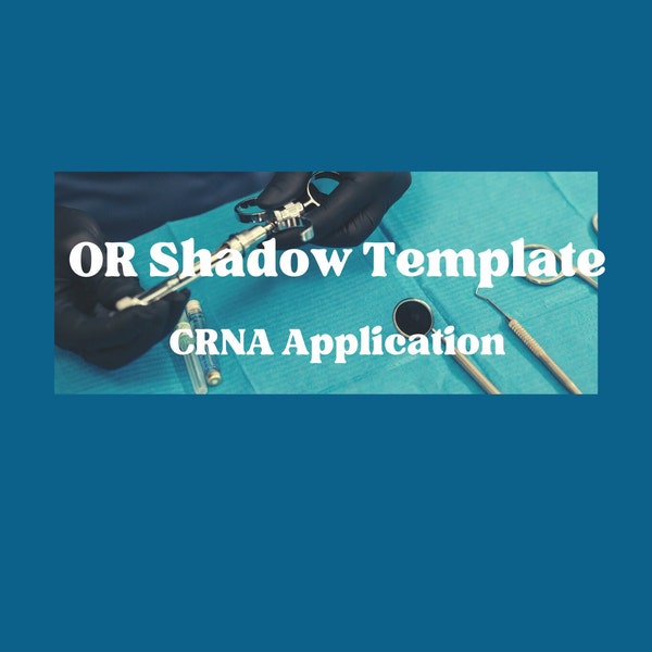 CRNA School Applicant OR Shadow Form