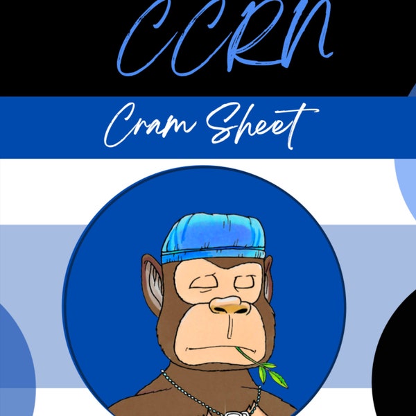 CCRN CRAM SHEET (Cheat Sheet)