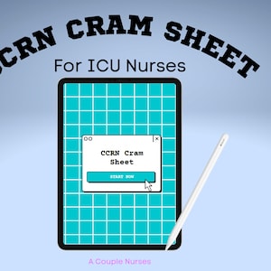 CCRN CRAM SHEET (Cheat Sheet)