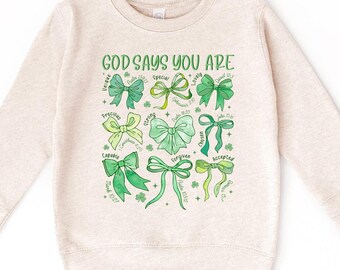 God Says St. Patrick Kids Sweatshirt - Christian St. Patrick - Toddler St. Patrick Kids Hoodie - St. Patrick's Gift - Lucky Shamrock