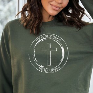 He is Risen Sweatshirt- He is Not Here He Has Risen Crewneck- Easter Sweatshirts and Hoodies- Easter Sunday Crewneck