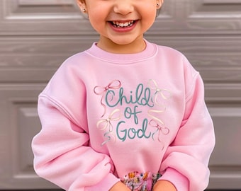 Child of God Kids Sweatshirt - Christian Youth Hoodie - Coquette Toddler Sweater - Faith Youth Hoodie - Church Youth Toddler Sweater