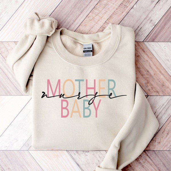 Mother Baby Nurse Sweatshirt - Mother's Day Gift - Nursing Hoodie - Mother Baby Nurse Gift - Postpartum Nurse Crewneck