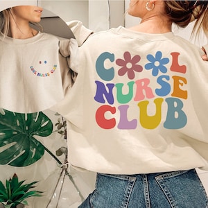 Nurse Sweatshirts, Cool Nurse Club Sweatshirt, Retro Nurse Sweatshirt, Nursing Student Gift, Gifts for Nurse, Nurse Week Sweatshirts