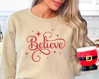 Believe Christmas Sweatshirt, Holiday Sweater, Believe Sweatshirt, Christian Clothes, Bestfriend Christmas Gift, Girls Christmas Sweatshirt