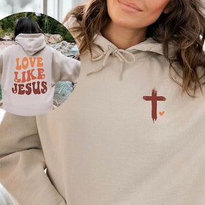 Love Like Jesus Sweatshirt, Christian Sweatshirt, Religious Hoodie, Christian Gifts, Christian Apparel, Faith Sweatshirts, Retro Faith Shirt