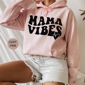 Mama Vibes Hoodie, Mother's Day Gift, Retro Shirt for Mother, Mom Sweatshirts, Minimalist Shirt, Mama Hoodie, Gift for Her, Gift for Mom