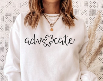 Autism Awareness, Advocate Autism Sweatshirt, Autism Support, Accept Adapt Advocate, Autism Teacher Sweatshirt, Autism Mom Sweatshirt