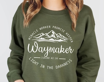 Waymaker Sweatshirt, Religious Sweatshirt, Christian Sweatshirt, Graphic Sweatshirt, Gift for Her, Gift for Mom, Religious Shirt, Sweat