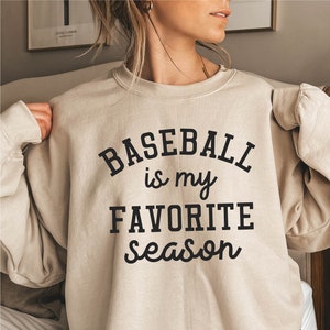 Le baseball est ma saison préférée, sweat-shirt de baseball, chemise pour amateur de baseball, sweat à capuche de baseball, sweat-shirt de sport, cadeau de baseball saison de baseball