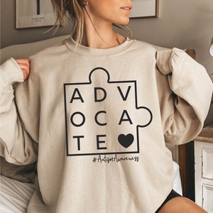 Autism Awareness, Advocate Autism Sweatshirt, Advocate Shirt, Autism Support, Accept Adapt Advocate, Autism Teacher Gift