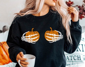 Pumpkin Boob Sweatshirt, Funny Pumpkin Sweatshirt, Skeleton Boob Sweatshirt, Skeleton Hands Sweatshirt, Funny Fall Sweatshirt Gift