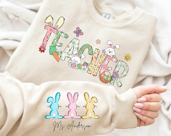 Teacher Easter Sweatshirts - Custom Easter Teacher Hoodies - Teacher Bunny Crewnecks - Personalized Teacher Name Sweatshirt
