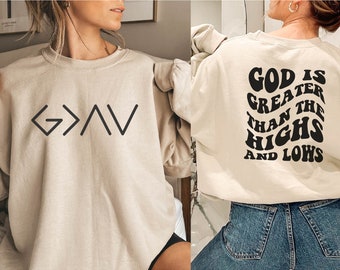 God is Greater Sweatshirt, Christian Sweatshirt, Religious Hoodies, Christian Gift Crewneck, Christian Apparel, Faith Sweatshirts/Hoodies