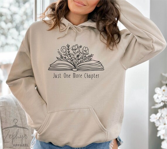Just One More Chapter Sweatshirt, Reader Sweatshirt, Book Lover Sweatshirt, Book Nerd Sweatshirt, Gift for Book Lover, Librarian Sweatshirt