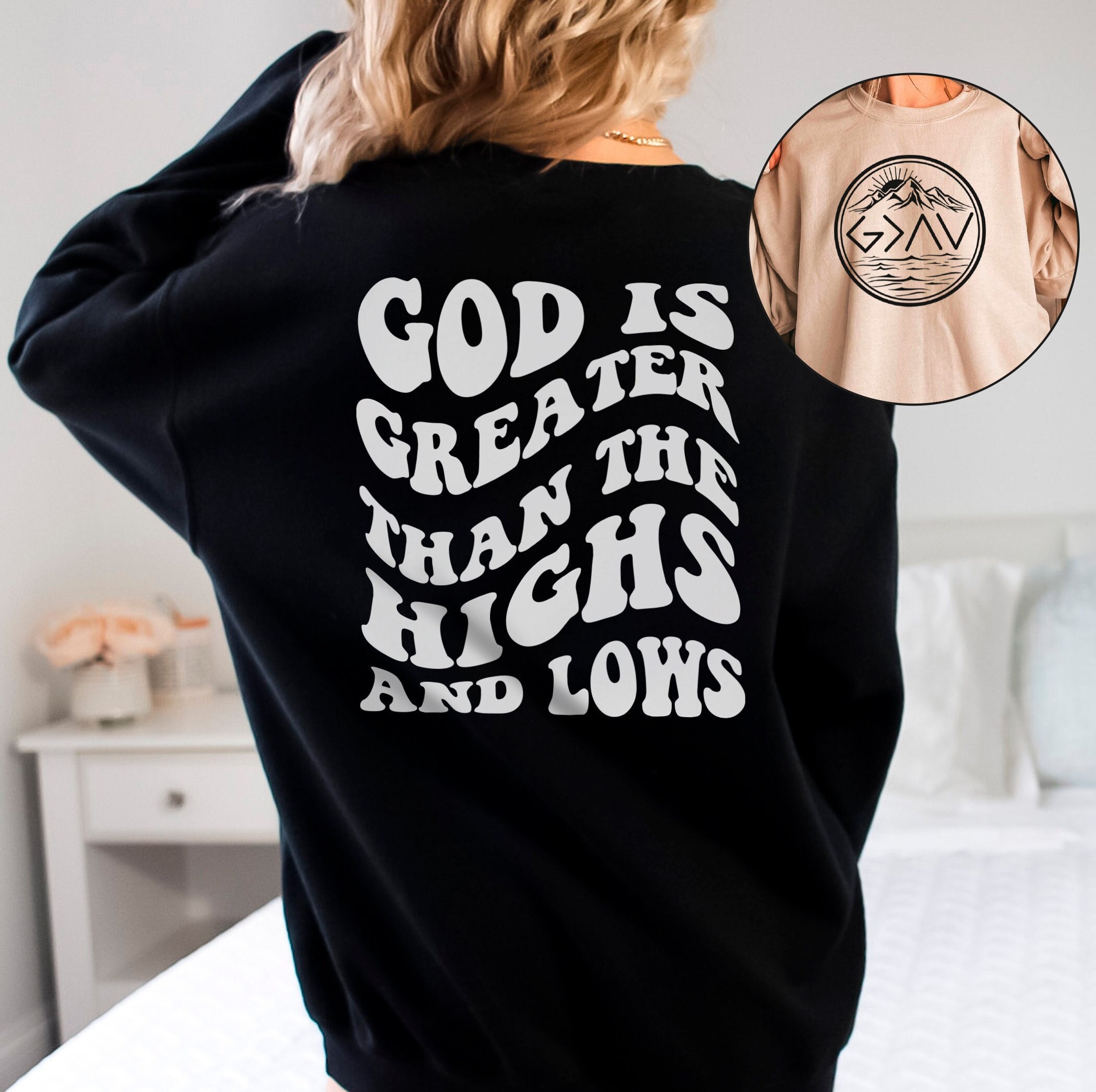God is Greater Than the Highs and Lows Sweatshirt Groovy Christian Sweater Religious Hoodie God Sweater Jesus Lover Gift Faith Hoodie Etsy UK