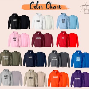 May include: Color chart showing 16 different hoodie colors. The colors are: black, white, light blue, light pink, maroon, red, military green, navy, dark heather, true royal blue, sports grey, sand, orange, and purple.