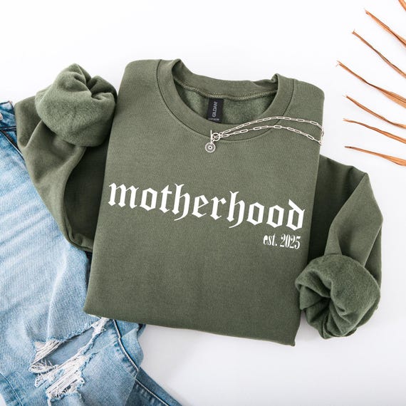 Custom Sweatshirt, Motherhood Est.2025 Shirt, Motherhood Custom Date, Custom Mother Gift, Custom Hoodie, Mother Sweatshirt, Custom Date