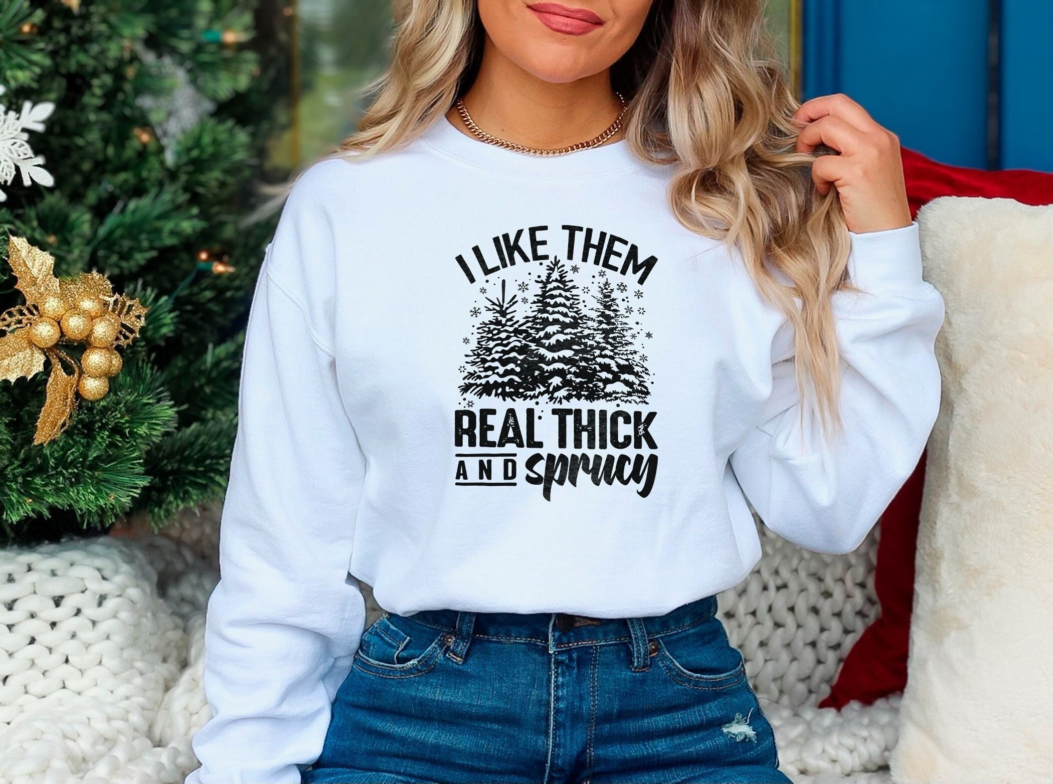 Ich mag sie echtes dickes und schickes Sweatshirt, Frauen-Weihnachtspullover, lustiges Weihnachts-Sweatshirt, Kiefern-Sweatshirt, Weihnachtsgeschenke
