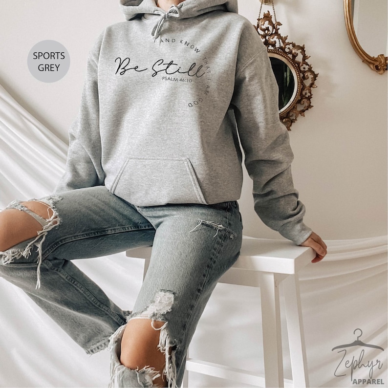 Christian Sweatshirts, Religious Sweatshirt, Be Still and Know Sweatshirt, Christian Gifts, Christian Apparel, Sports Grey