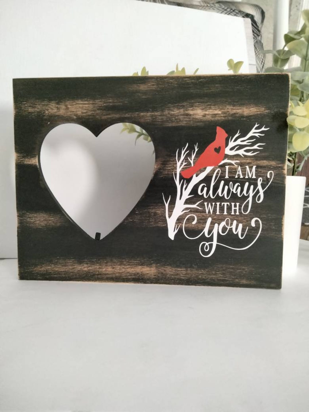 I Am Always With You Cardinal Bird Picture Frame Rustic Farmhouse ...