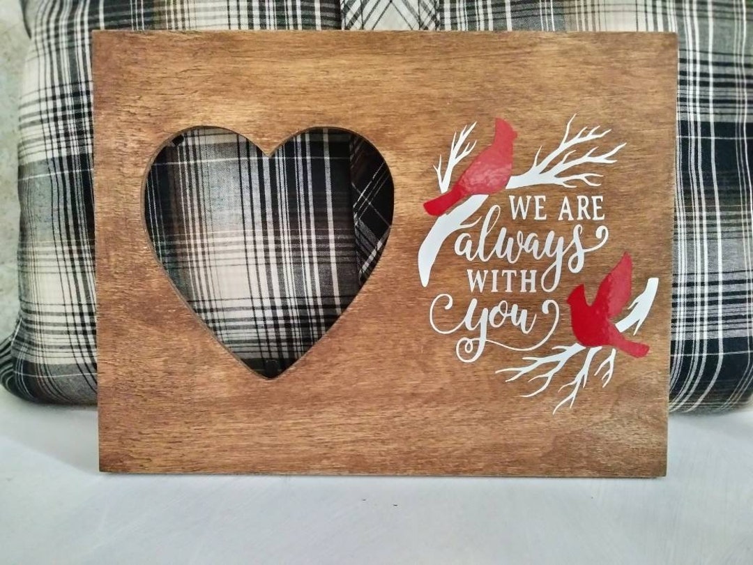 Photo Frame Memory Cardinal Photo frame We are always with you 2 cardinals memorial In loving ...