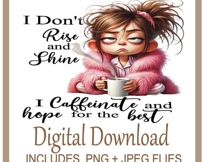 Funny Sarcastic Sublimation PNG, Quirky  Frazzled Girl, Funny Adulting Quote , Adult Humour Quote, Silly Saying, Tired Mom, Instant Download