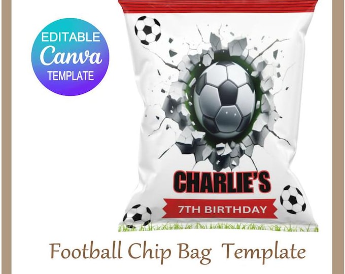Personalised Football Party Bags - Soccer Birthday Party Chip Bags  - Canva Template - Football Party- Soccer Party - JPEG Instant Download