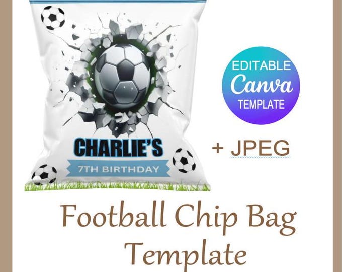 Football Chip Bag - Football Party Bag. Editable Soccer Birthday Canva Template Plus JPEG Instant Download, Personalise with Name & Age