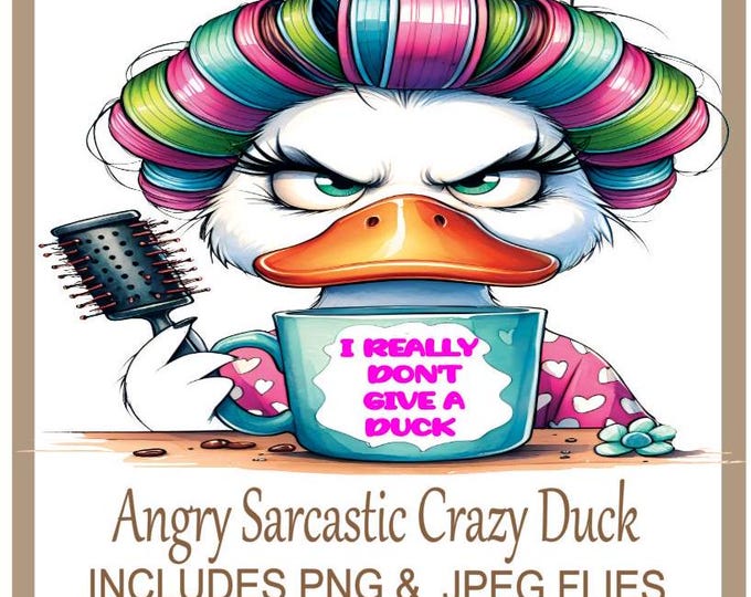 Sarcastic PNG funny 'I Really Don't Give A Duck' Sublimation Design, Humorous Design for T-Shirts, Mugs, Bags & Much More, Instant Download